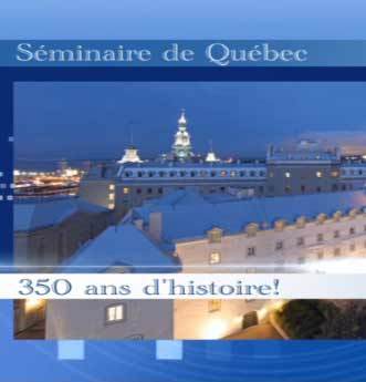 Une présentation limpide et claire de ce qu'a été la mission du Séminaire de Québec au cours des 350 ans de son histoire et de ce qu'elle est aujourd'hui Une présentation limpide et claire de ce qu'a été la mission du Séminaire de Québec au cours des 350 ans de son histoire et de ce qu'elle est aujourd'hui