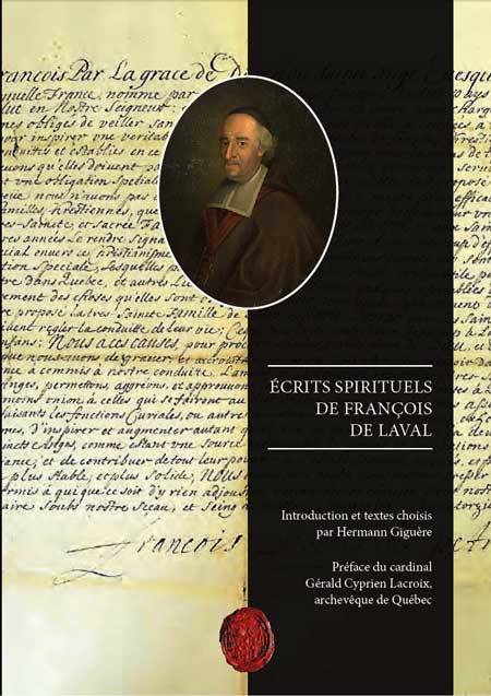 Nouveau volume : "Écrits spirituels de François de Laval" par Mgr Hermann Giguère