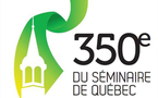 Lancement de la programmation du 350e anniversaire de la fondation du Séminaire de Québec