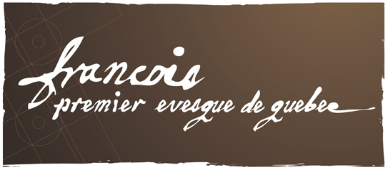 Signature de l'exposition francois, premier evesque de quebec